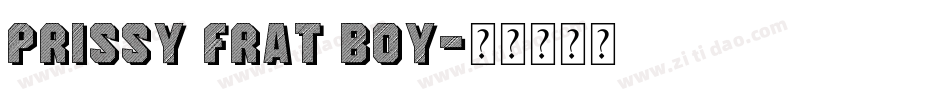 Prissy Frat Boy字体转换